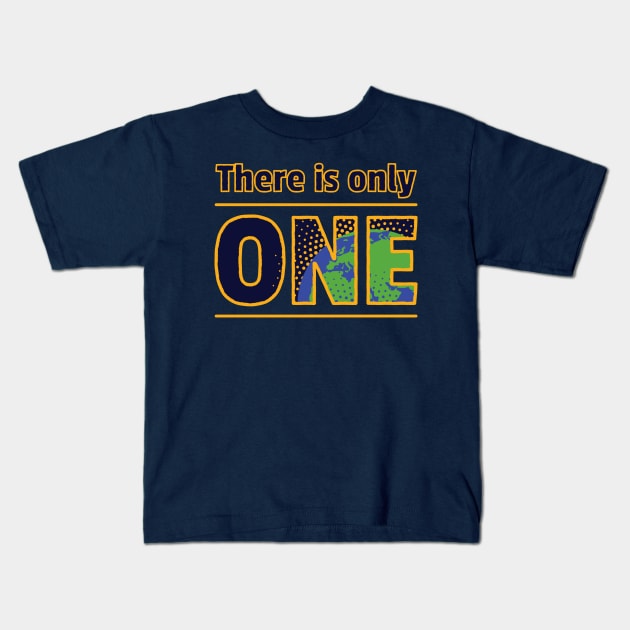 There is Only One Planet Earth Kids T-Shirt by dkdesigns27